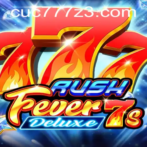 Descubra a Emoção do Jogo RushFever7sDeluxe no CUC777.com